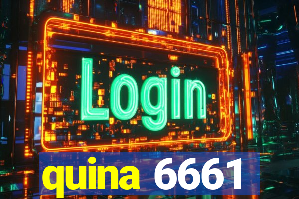 quina 6661